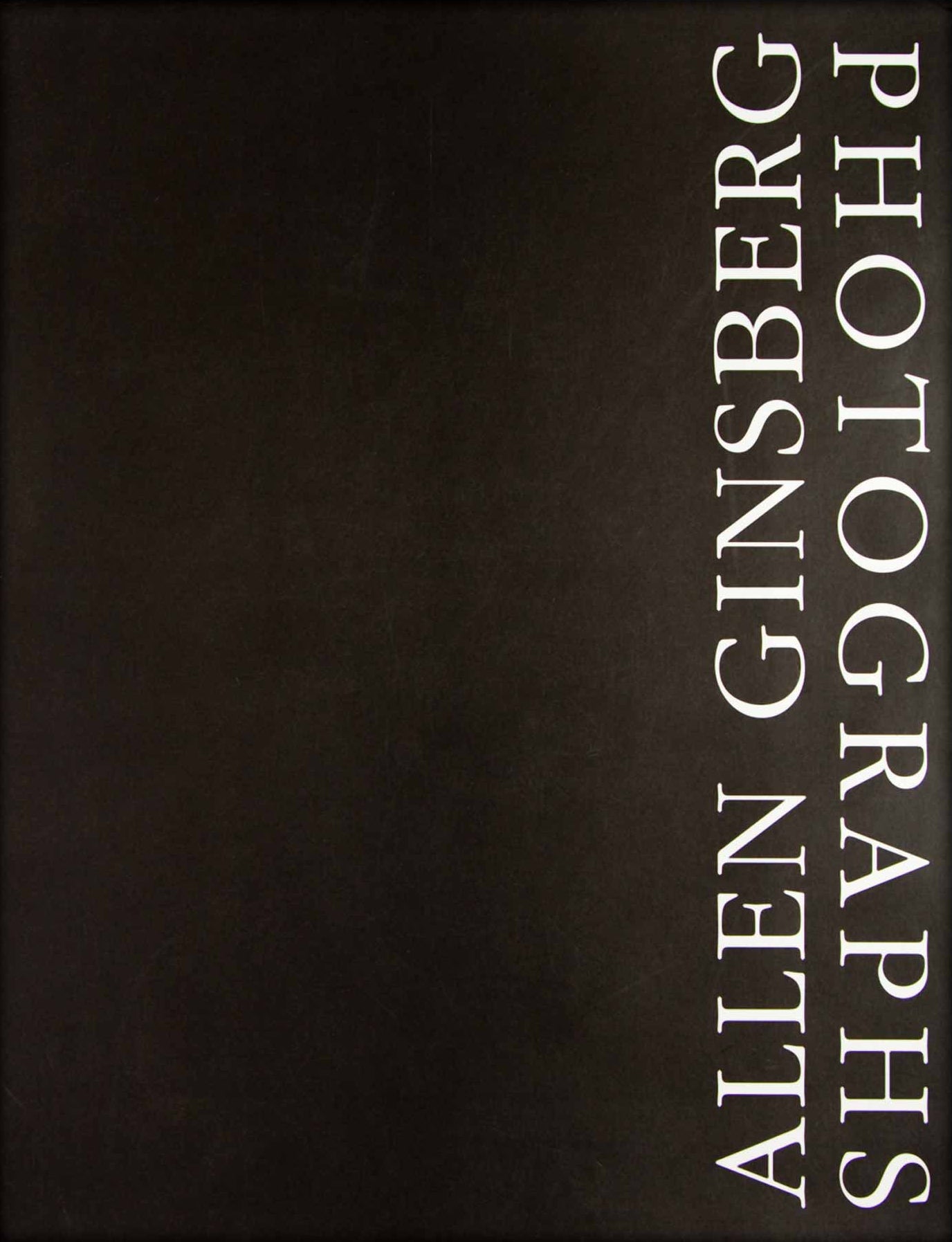 Allen Ginsberg: Photographs - First edition