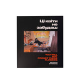 You Will Not Forget These Flowers - signed copy