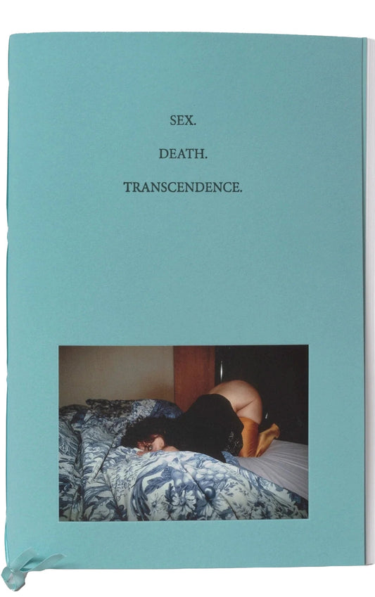 SEX. DEATH. TRANSCENDENCE