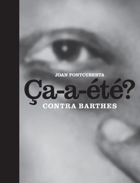 Ca-a-éte? Contra Barthes