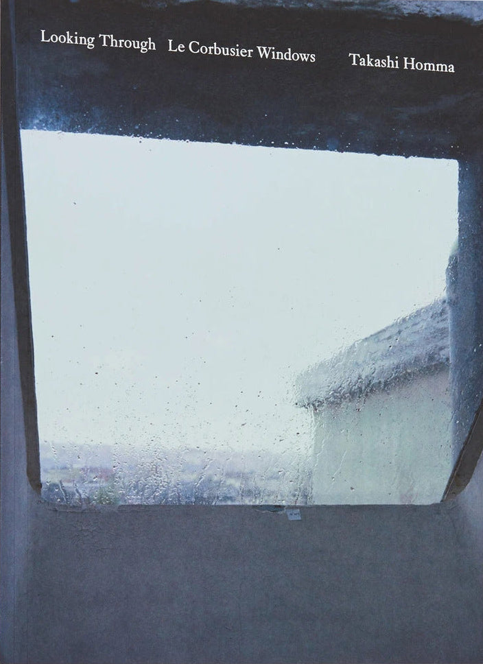 Looking Through: Le Corbusier Windows