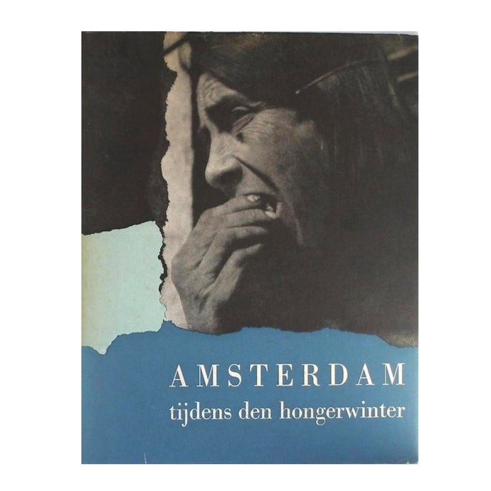 Amsterdam tijdens de hongerwinter