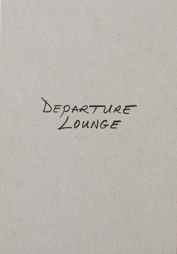 Departure Lounge [Signed]