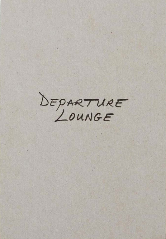 Departure Lounge [Signed]