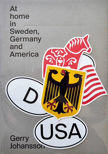 At Home in Sweden, Germany and America [Signed]